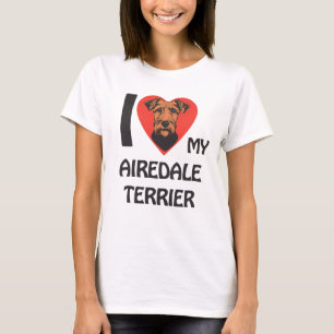 I Love My Airedale Terrier Cute & Proud Dog Lover T-Shirt