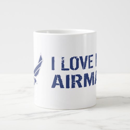 I Love My Airman Giant Coffee Mug