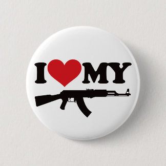 I Love My AK47 Pinback Button