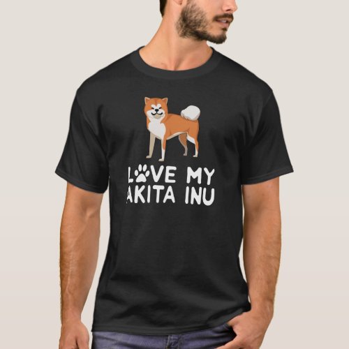 I Love My Akita Inu _ Dog Illustration T_Shirt