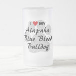 I Love My Alapaha Blue Blood Bulldog Frosted Glass Beer Mug