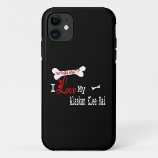 I Love My Alaskan Klee Kai iPhone 11 Case