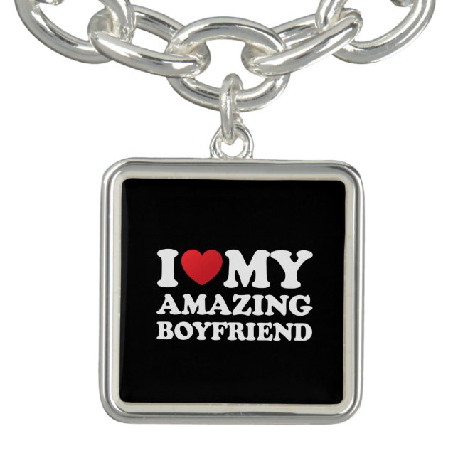 I Love My Amazing Boyfriend I Heart My Hot Bf Bracelet (Design)