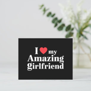 I Love My Amazing Girlfriend I Heart My Hot Gf Postcard