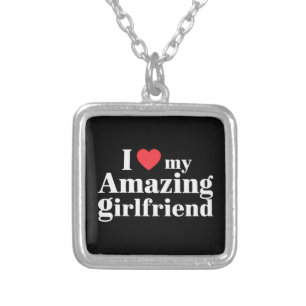 I Love My Amazing Girlfriend I Heart My Hot Gf Silver Plated Necklace