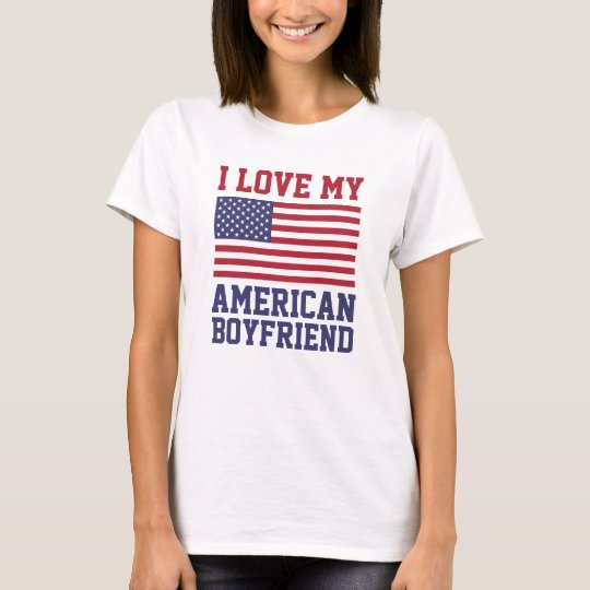I Love My American Boyfriend TShirts