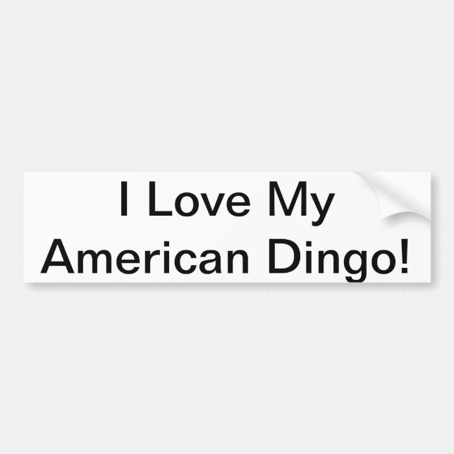 I Love My American Dingo Bumper Sticker (Front)