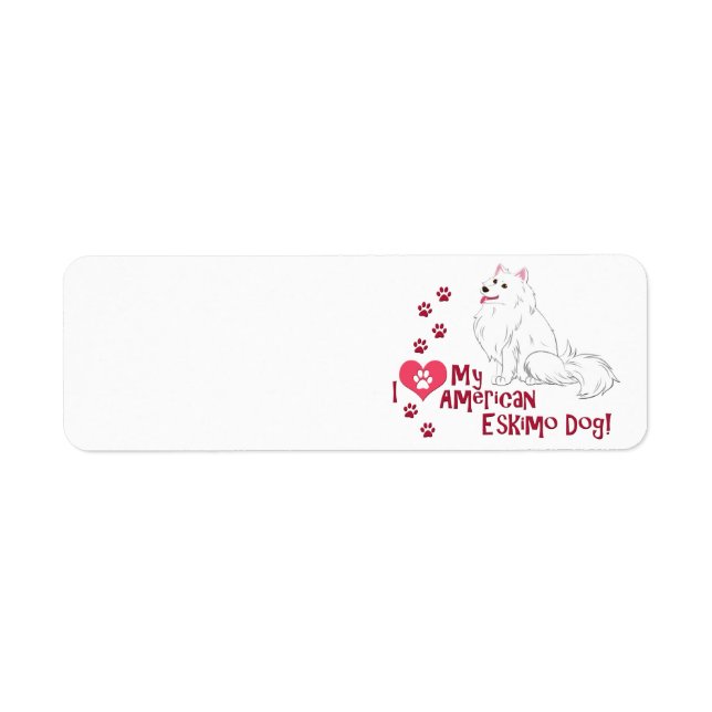 I Love My American Eskimo Dog! Label (Front)