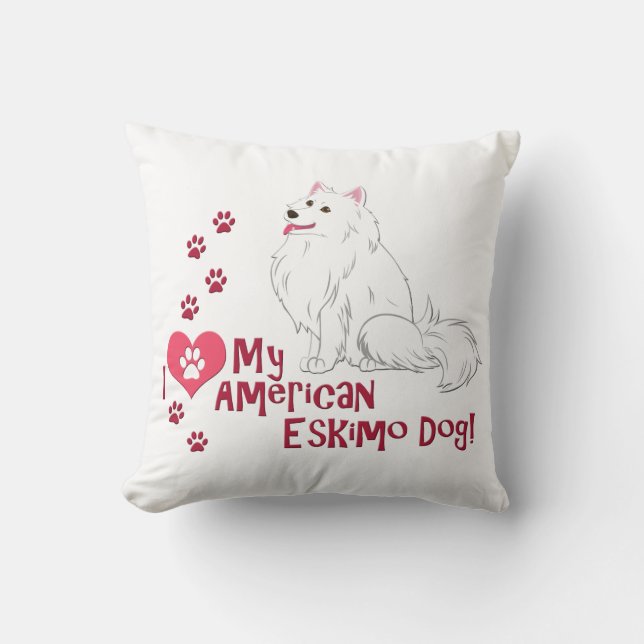 I Love My American Eskimo Dog! Throw Pillow (Front)