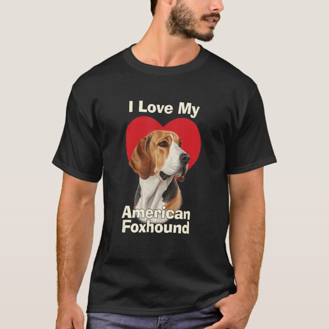 I Love My American Foxhound Puppy Dog T-Shirt (Front)