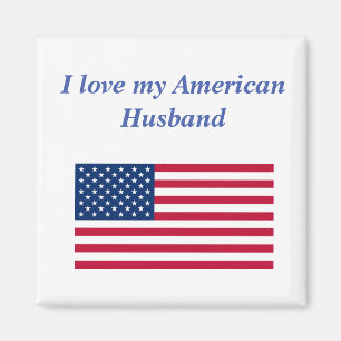 I Love my American Husband Magnet
