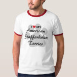 I Love My American Staffordshire Terrier T-Shirt