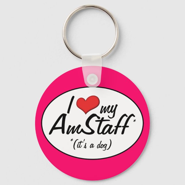 I Love My AmStaff (It's a Dog) Keychain (Front)