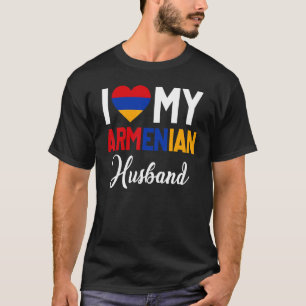 I Love My Armenian Husband Armenia Flag Married Co T-Shirt