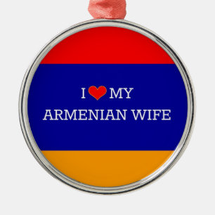 I Love My Armenian Wife Metal Ornament
