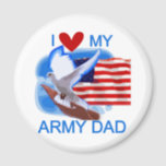 I Love My Army Dad Tshirts and Gifts Magnet