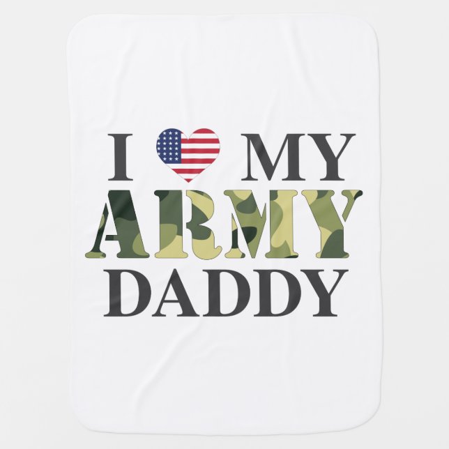 I Love My Army Daddy Baby Blanket (Front)