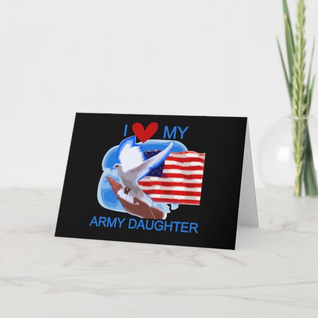 I Love My Army Daughter Tshirts and Gifts Card (Front)
