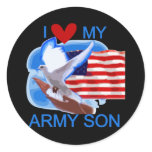 I Love My Army Son Tshirts and Gifts Classic Round Sticker