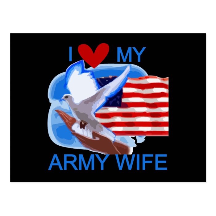 I Love My Army Wife Tshirts and Gifts Post Card