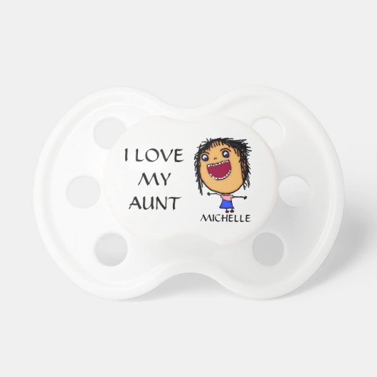 I Love My Aunt Pacifier (Front)