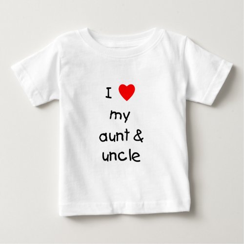 I Love My Aunt  Uncle Baby T_Shirt