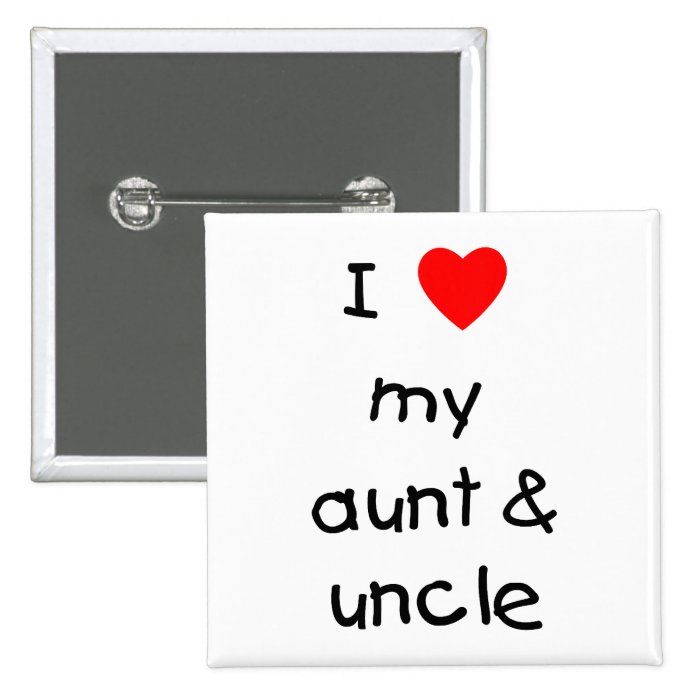 I Love My Aunt & Uncle Pin