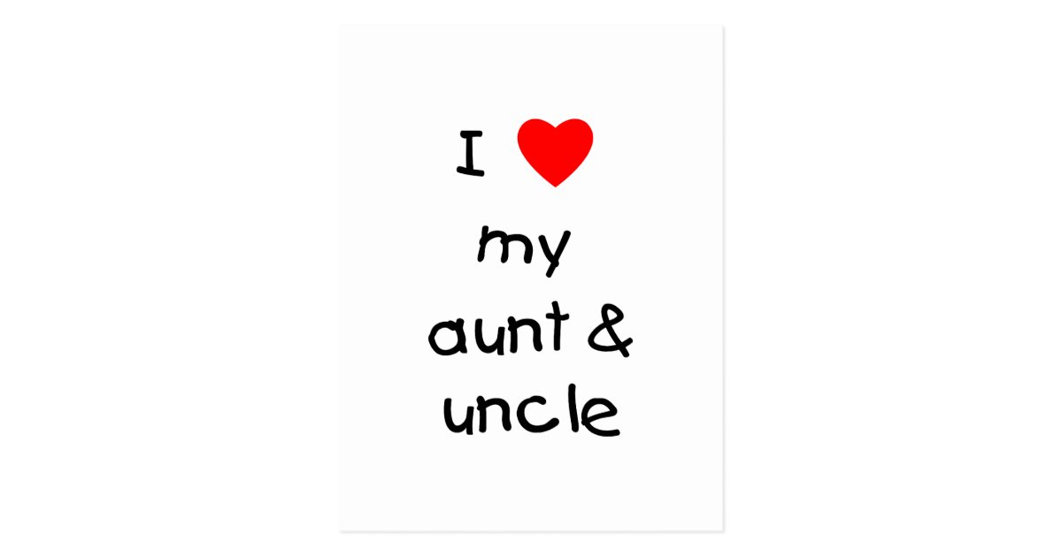 I Love My Aunt &amp; Uncle Postcard | Zazzle.com