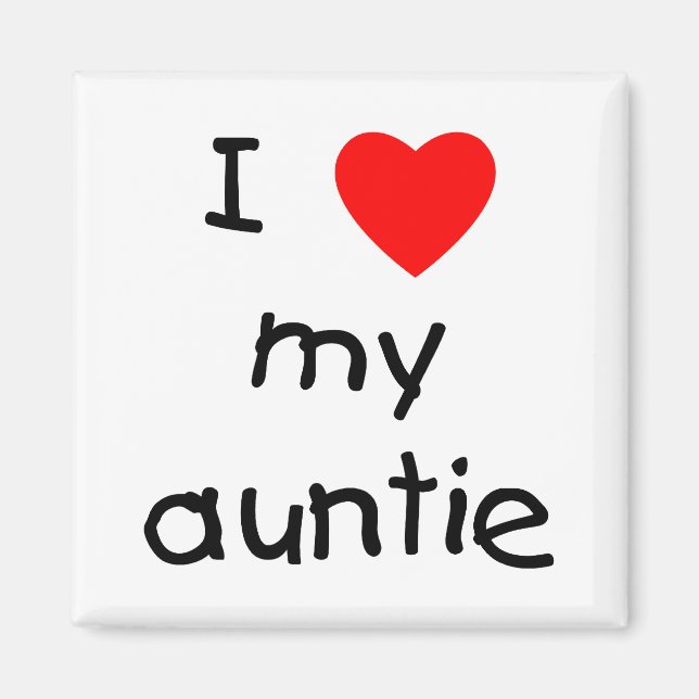 I Love My Auntie Magnet (Front)