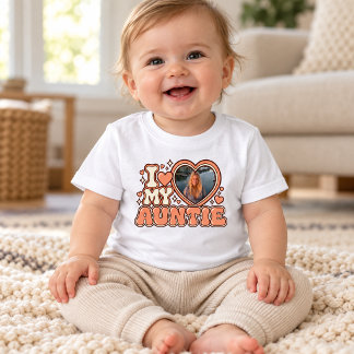 I Love My Auntie Personalized Photo Baby T-Shirt