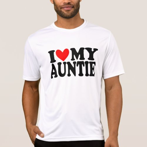i love my auntie T_Shirt