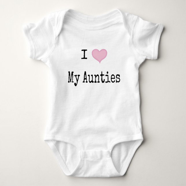 I Love My Aunties Baby Bodysuit (Front)