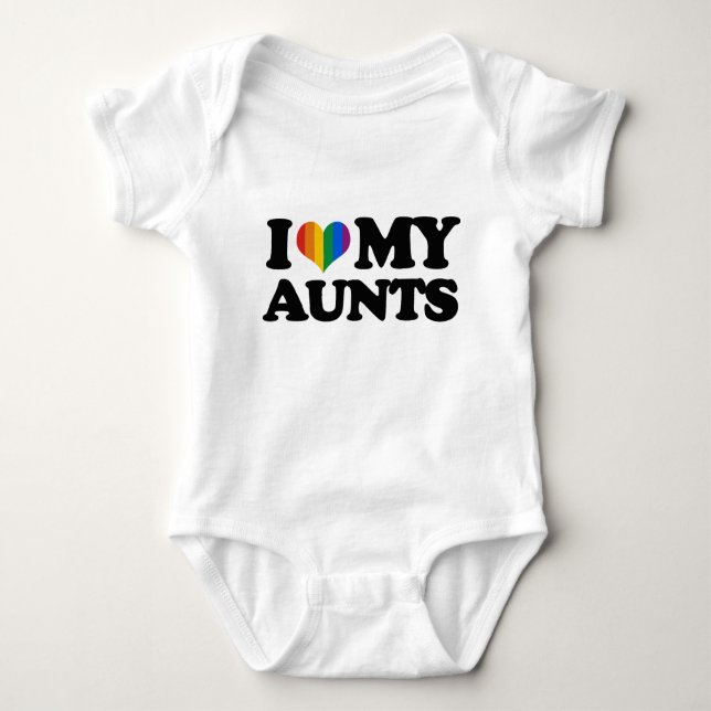 I Love My Aunts Baby Bodysuit (Front)