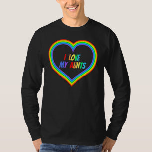 I Love My Aunts Openly Gay Loved Proud Pride Paren T-Shirt