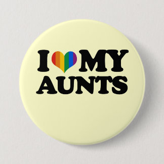 I Love My Aunts Pinback Button
