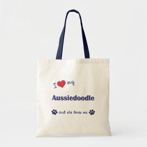 I Love My Aussiedoodle Female Dog Tote Bag