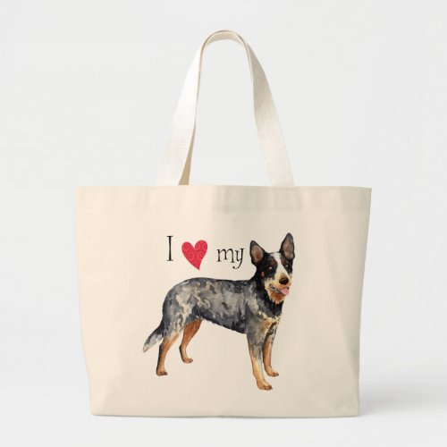 I Love my Australian Cattle Dog Large Tote Bag