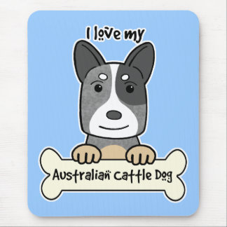 I Love My Australian Cattle Dog Mouse Pad