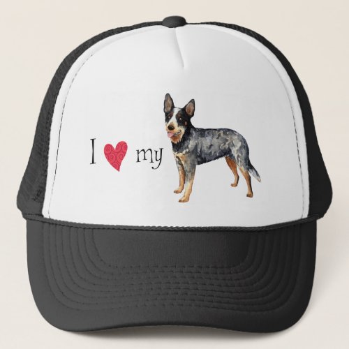 I Love my Australian Cattle Dog Trucker Hat