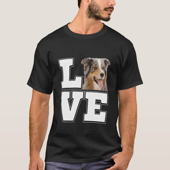 I Love My Australian Shepherd Dog Lovers T-Shirt (Front)