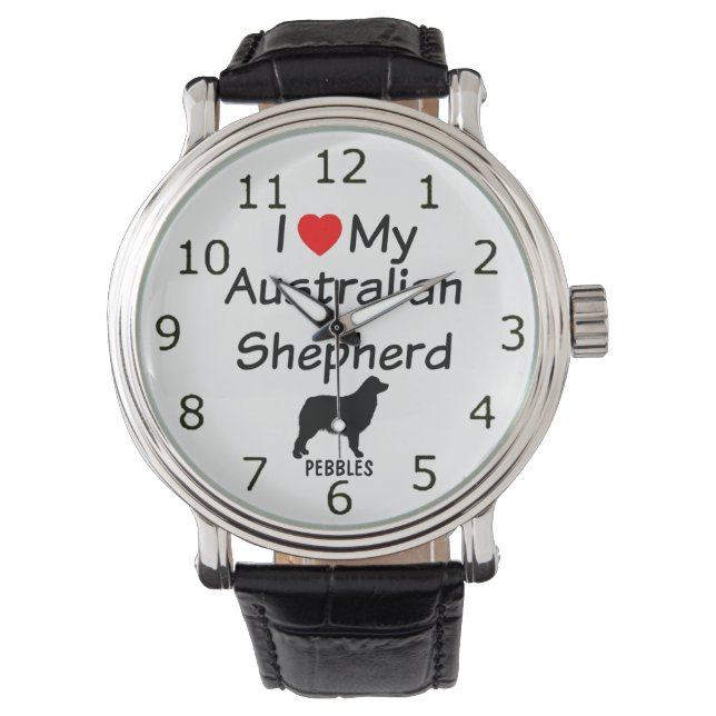 I Love My Australian Shepherd Dog Watch (Front)
