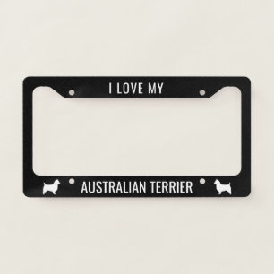 I Love My Australian Terrier Dog Breed Custom License Plate Frame