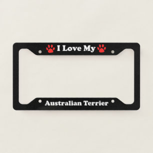 I Love My Australian Terrier Dog License Plate Frame