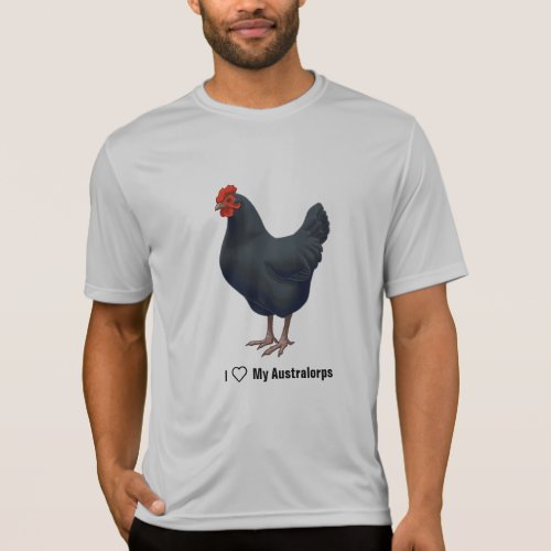 I Love My Australorp Chickens T_Shirt