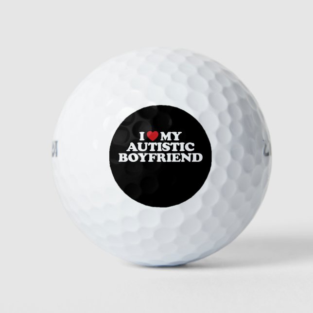 I Love My Autistic Boyfriend I Heart Groovy Golf Balls (Front)