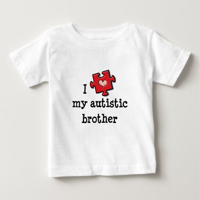 I Love My Autistic Brother Infant Tee (Front)