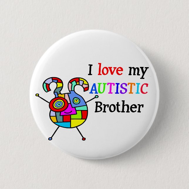 I Love My Autistic Brother Pinback Button (Front)