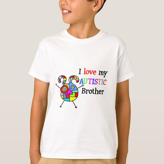 I Love My Autistic Brother T-Shirt (Front)