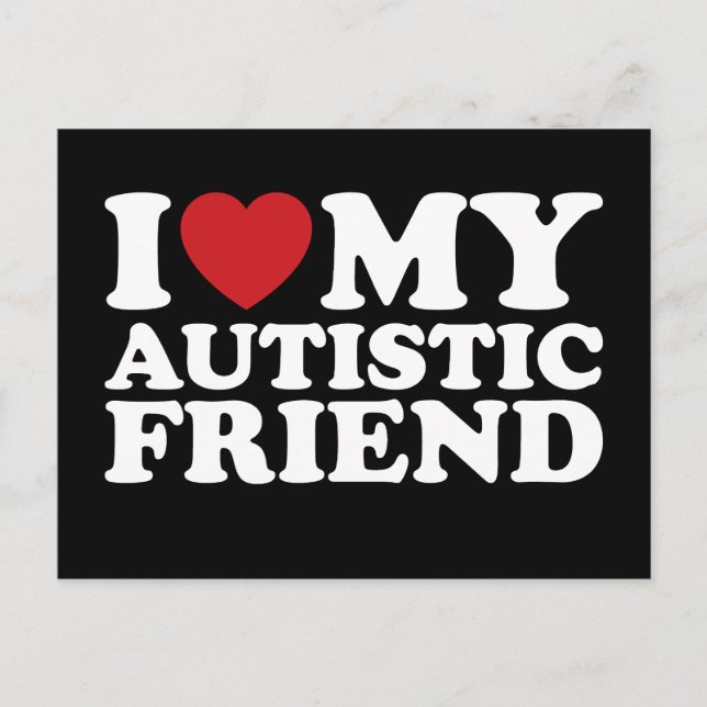 I Love My Autistic Friend Autism Heart Postcard (Front)