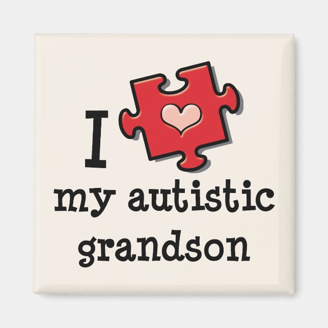I Love My Autistic Grandson Magnet (Front)